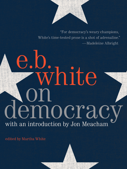 Title details for On Democracy by E. B. White - Available